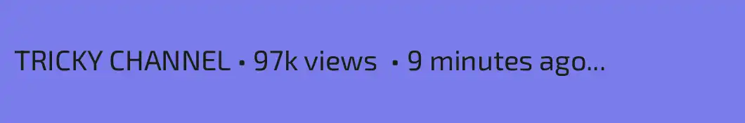 TRICKY CHANNEL • 97k views  • 9 minutes ago...